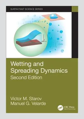 Starov / Velarde |  Wetting and Spreading Dynamics, Second Edition | Buch |  Sack Fachmedien