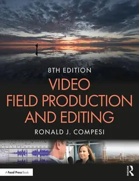 Compesi |  Video Field Production and Editing | Buch |  Sack Fachmedien