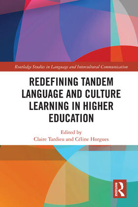 Tardieu / Horgues |  Redefining Tandem Language and Culture Learning in Higher Education | Buch |  Sack Fachmedien