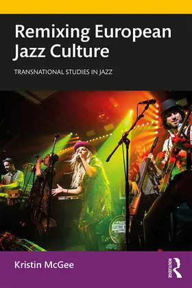 McGee |  Remixing European Jazz Culture | Buch |  Sack Fachmedien