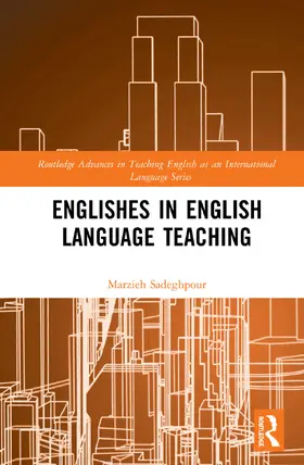 Sadeghpour |  Englishes in English Language Teaching | Buch |  Sack Fachmedien