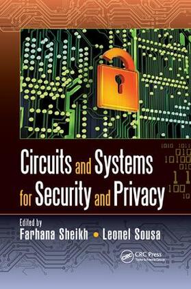 Sheikh / Sousa |  Circuits and Systems for Security and Privacy | Buch |  Sack Fachmedien