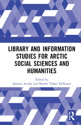 Acadia / Fjellestad |  Library and Information Studies for Arctic Social Sciences and Humanities | Buch |  Sack Fachmedien