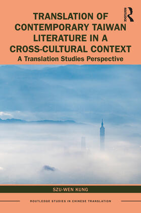 Kung |  Translation of Contemporary Taiwan Literature in a Cross-Cultural Context | Buch |  Sack Fachmedien