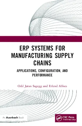 Sagegg / Alfnes |  ERP Systems for Manufacturing Supply Chains | Buch |  Sack Fachmedien