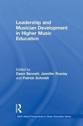 Bennett / Rowley / Schmidt | Leadership and Musician Development in Higher Music Education | Buch | 978-1-138-58746-5 | sack.de