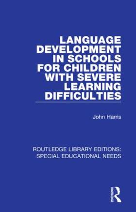 Harris |  Language Development in Schools for Children with Severe Learning Difficulties | Buch |  Sack Fachmedien