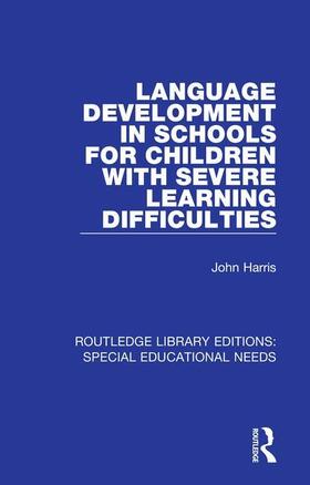 Harris |  Language Development in Schools for Children with Severe Learning Difficulties | Buch |  Sack Fachmedien
