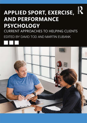 Tod / Eubank |  Applied Sport, Exercise, and Performance Psychology | Buch |  Sack Fachmedien