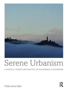 Tabb |  Serene Urbanism | Buch |  Sack Fachmedien