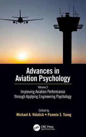 Tsang / Vidulich |  Improving Aviation Performance through Applying Engineering Psychology | Buch |  Sack Fachmedien