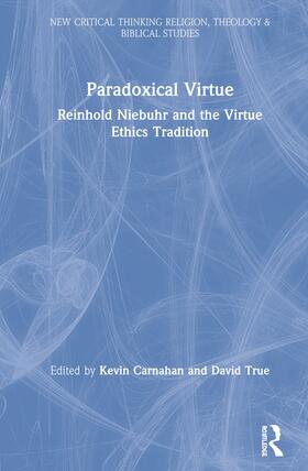 Carnahan / True |  Paradoxical Virtue | Buch |  Sack Fachmedien
