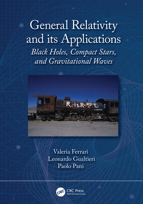 Ferrari / Gualtieri / Pani |  General Relativity and its Applications | Buch |  Sack Fachmedien