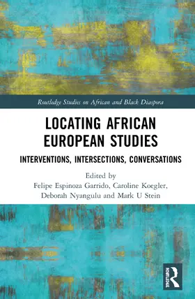 Garrido / Koegler / Nyangulu |  Locating African European Studies | Buch |  Sack Fachmedien