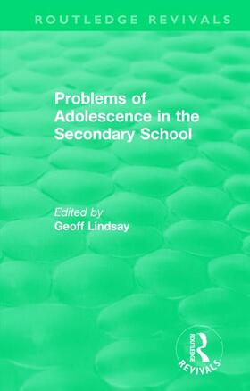 Lindsay |  Problems of Adolescence in the Secondary School | Buch |  Sack Fachmedien
