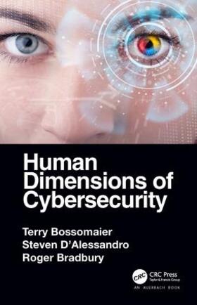 Bossomaier / D'Alessandro / Bradbury |  Human Dimensions of Cybersecurity | Buch |  Sack Fachmedien