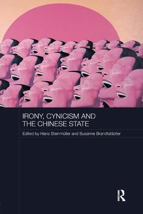 Steinmüller / Brandtstädter |  Irony, Cynicism and the Chinese State | Buch |  Sack Fachmedien