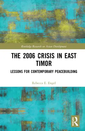 Engel |  The 2006 Crisis in East Timor | Buch |  Sack Fachmedien