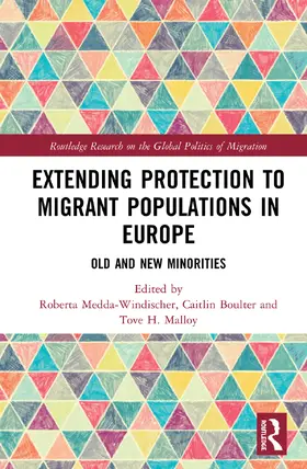 Medda-Windischer / Boulter / Malloy |  Extending Protection to Migrant Populations in Europe | Buch |  Sack Fachmedien