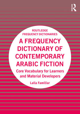 Familiar |  A Frequency Dictionary of Contemporary Arabic Fiction | Buch |  Sack Fachmedien