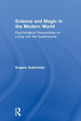 Subbotsky |  Science and Magic in the Modern World | Buch |  Sack Fachmedien