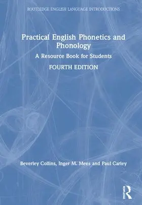 Collins / Mees / Carley |  Practical English Phonetics and Phonology | Buch |  Sack Fachmedien