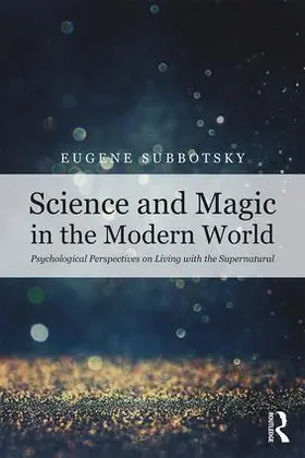 Subbotsky |  Science and Magic in the Modern World | Buch |  Sack Fachmedien