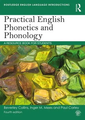 Collins / Mees / Carley |  Practical English Phonetics and Phonology | Buch |  Sack Fachmedien