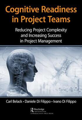 Belack / Di Filippo |  Cognitive Readiness in Project Teams | Buch |  Sack Fachmedien