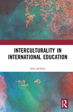 Jackson |  Interculturality in International Education | Buch |  Sack Fachmedien