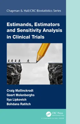 Ratitch / Mallinckrodt / Molenberghs |  Estimands, Estimators and Sensitivity Analysis in Clinical Trials | Buch |  Sack Fachmedien