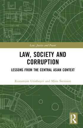 Urinboyev / Svensson |  Law, Society and Corruption | Buch |  Sack Fachmedien