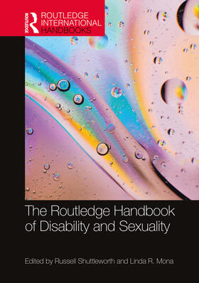 Shuttleworth / Mona |  The Routledge Handbook of Disability and Sexuality | Buch |  Sack Fachmedien