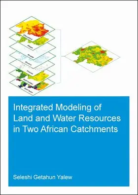 Yalew |  Integrated Modeling of Land and Water Resources in Two African Catchments | Buch |  Sack Fachmedien