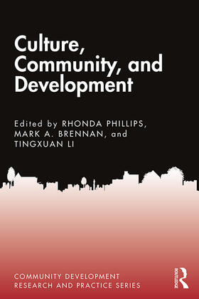 Phillips / Brennan / Li |  Culture, Community, and Development | Buch |  Sack Fachmedien