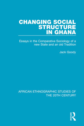 Goody |  Changing Social Structure in Ghana | Buch |  Sack Fachmedien