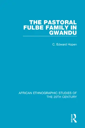 Hopen |  The Pastoral Fulbe Family in Gwandu | Buch |  Sack Fachmedien