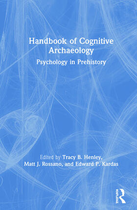Henley / Rossano / Kardas |  Handbook of Cognitive Archaeology | Buch |  Sack Fachmedien