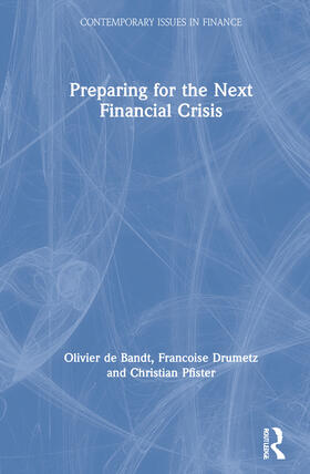 de Bandt / Pfister / Drumetz |  Preparing for the Next Financial Crisis | Buch |  Sack Fachmedien