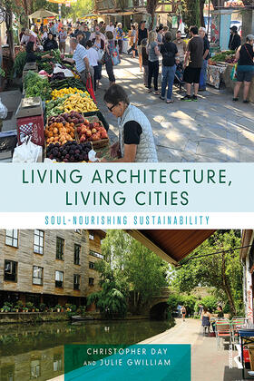 Day / Gwilliam |  Living Architecture, Living Cities | Buch |  Sack Fachmedien