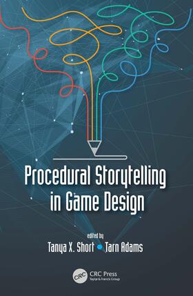 Short / Adams |  Procedural Storytelling in Game Design | Buch |  Sack Fachmedien