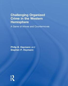 Heymann |  Challenging Organized Crime in the Western Hemisphere | Buch |  Sack Fachmedien