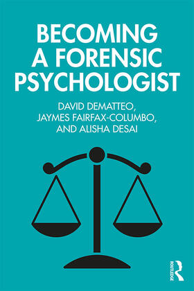 DeMatteo / Fairfax-Columbo / Desai |  Becoming a Forensic Psychologist | Buch |  Sack Fachmedien