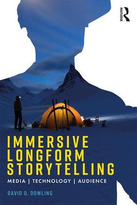 Dowling |  Immersive Longform Storytelling | Buch |  Sack Fachmedien