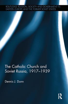 Dunn |  The Catholic Church and Soviet Russia, 1917-39 | Buch |  Sack Fachmedien