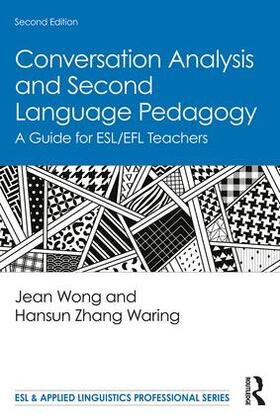 Wong / Zhang Waring |  Conversation Analysis and Second Language Pedagogy | Buch |  Sack Fachmedien