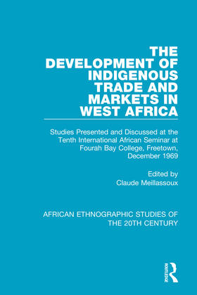 Meillassoux |  The Development of Indigenous Trade and Markets in West Africa | Buch |  Sack Fachmedien