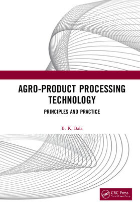 Bala |  Agro-Product Processing Technology | Buch |  Sack Fachmedien