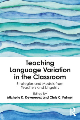 Devereaux / Palmer |  Teaching Language Variation in the Classroom | Buch |  Sack Fachmedien