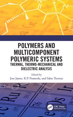 James / Pallathadka / Thomas |  Polymers and Multicomponent Polymeric Systems | Buch |  Sack Fachmedien